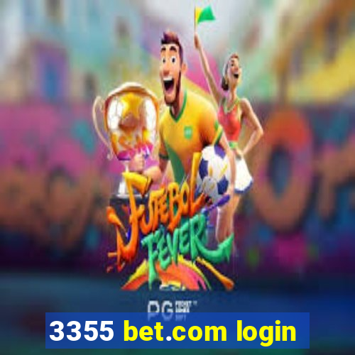 3355 bet.com login